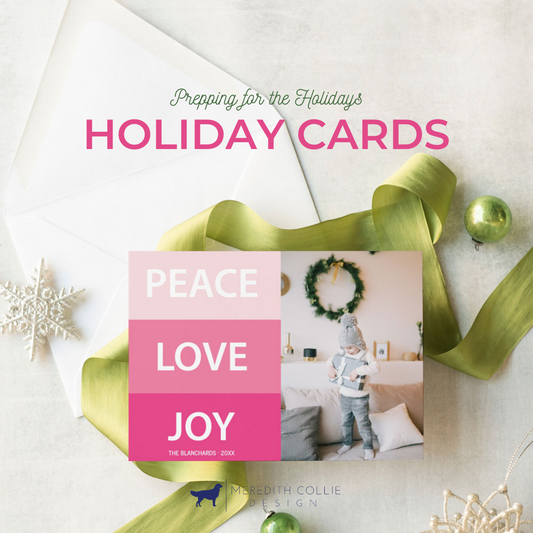 Prepping for the Holidays / Holiday Cards