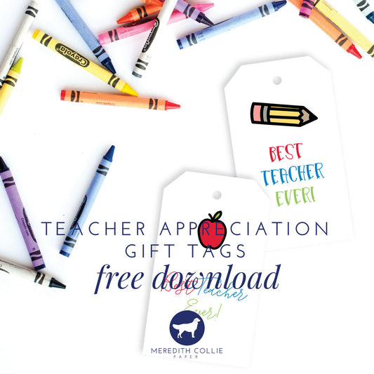 Teacher Appreciation Gift Tags / Free Download